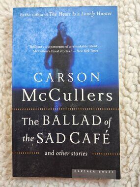 Carson McCullers The Ballad of the Sad Cafe and Other Stories Paperback 2005